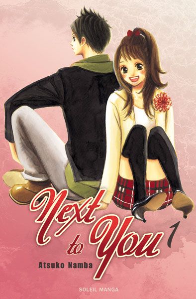 Next to you, volume 1, Soleil Manga.