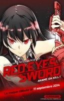 Red Eyes Sword - Akame Ga Kill le 11 septembre chez Kurokawa