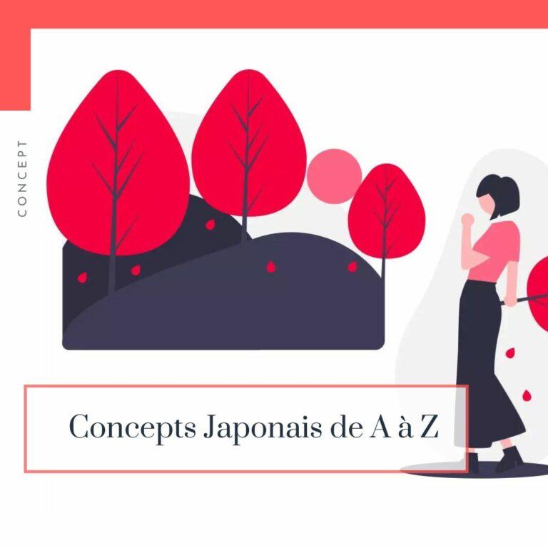 Lire la suite à propos de l’article Concept Japonais de A à Z