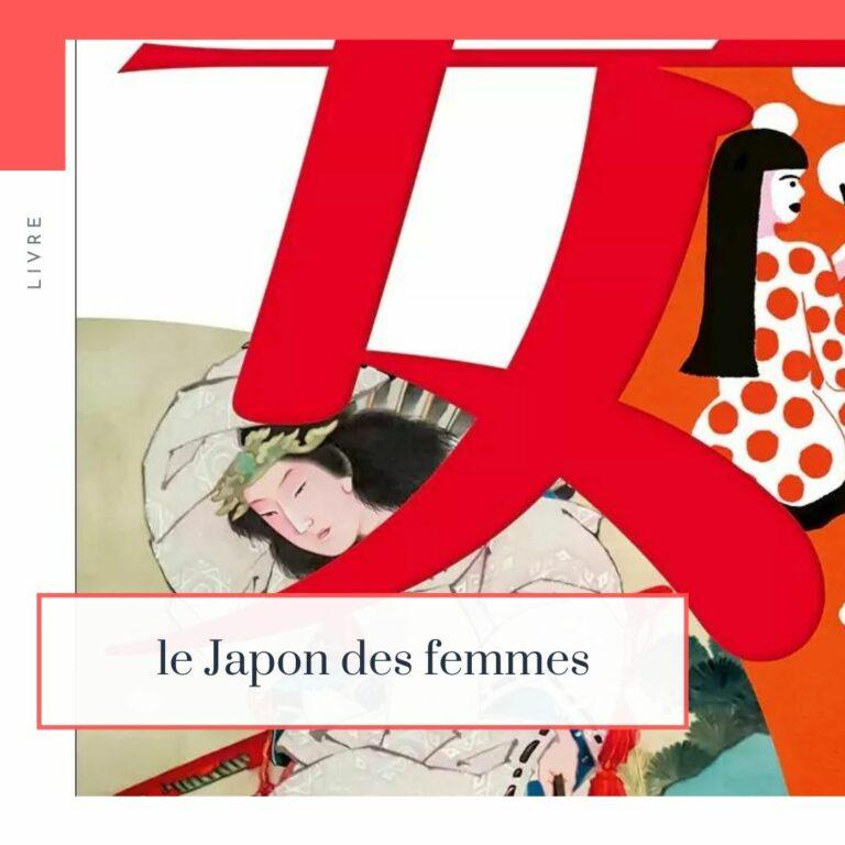 Lire la suite à propos de l’article Découvrir le Japon à travers les livres #20 : Le Japon des femmes