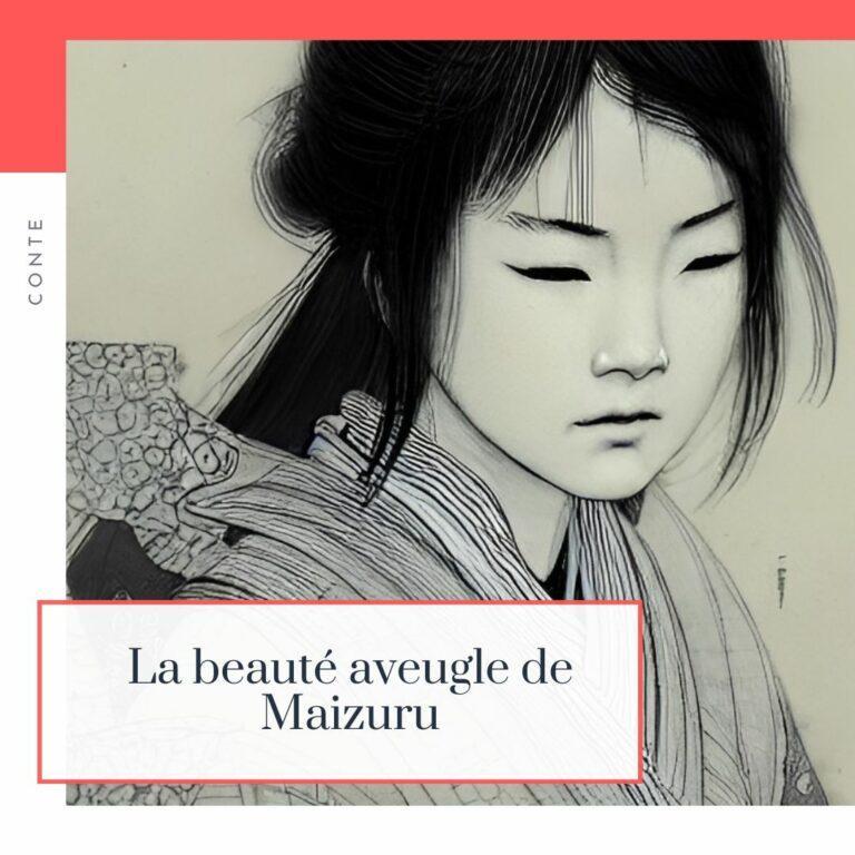 Lire la suite à propos de l’article La beauté aveugle de Maizuru, conte du Japon