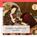 Les trois charmes et la sorcière des montagnes