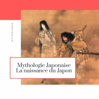Lire la suite à propos de l’article Mythologie Japonaise : De la naissance du Japon