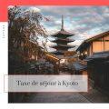 La taxe de séjour à Kyoto jusqu&rsquo;à 10.000 yens par nuit et par personne.